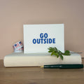Go outside